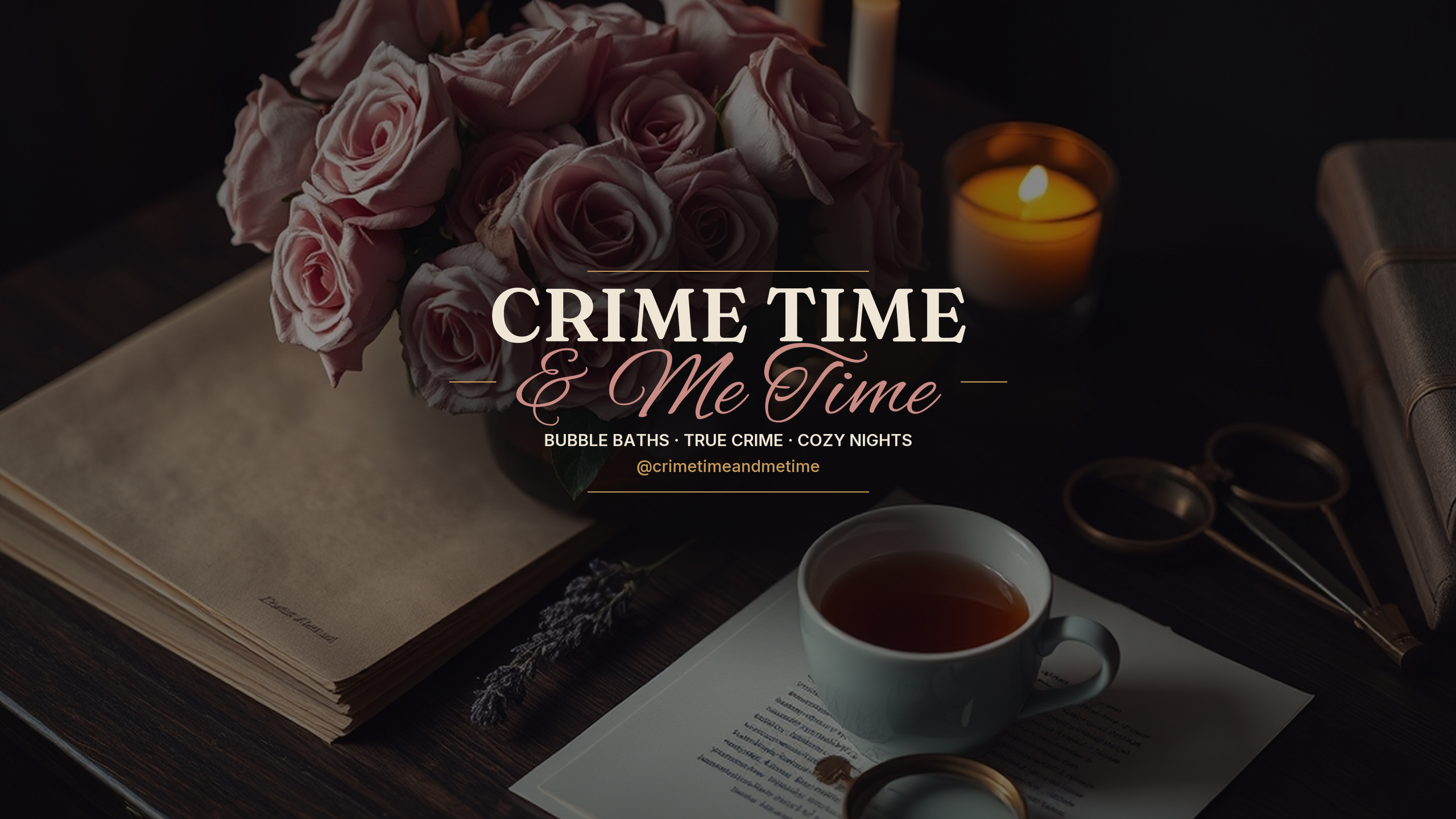 Crime Time and Me Time YouTube banner